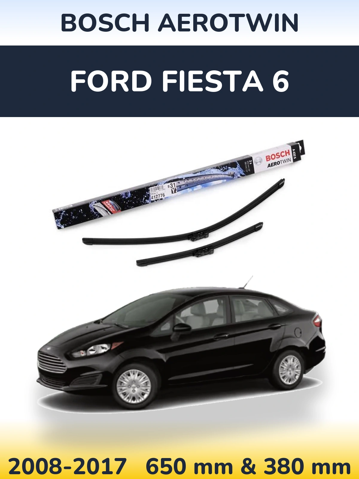 Komplet przednich wycieraczek BOSCH AeroTwin 650 & 380 mm do Ford Fiesta 6 2008-2017