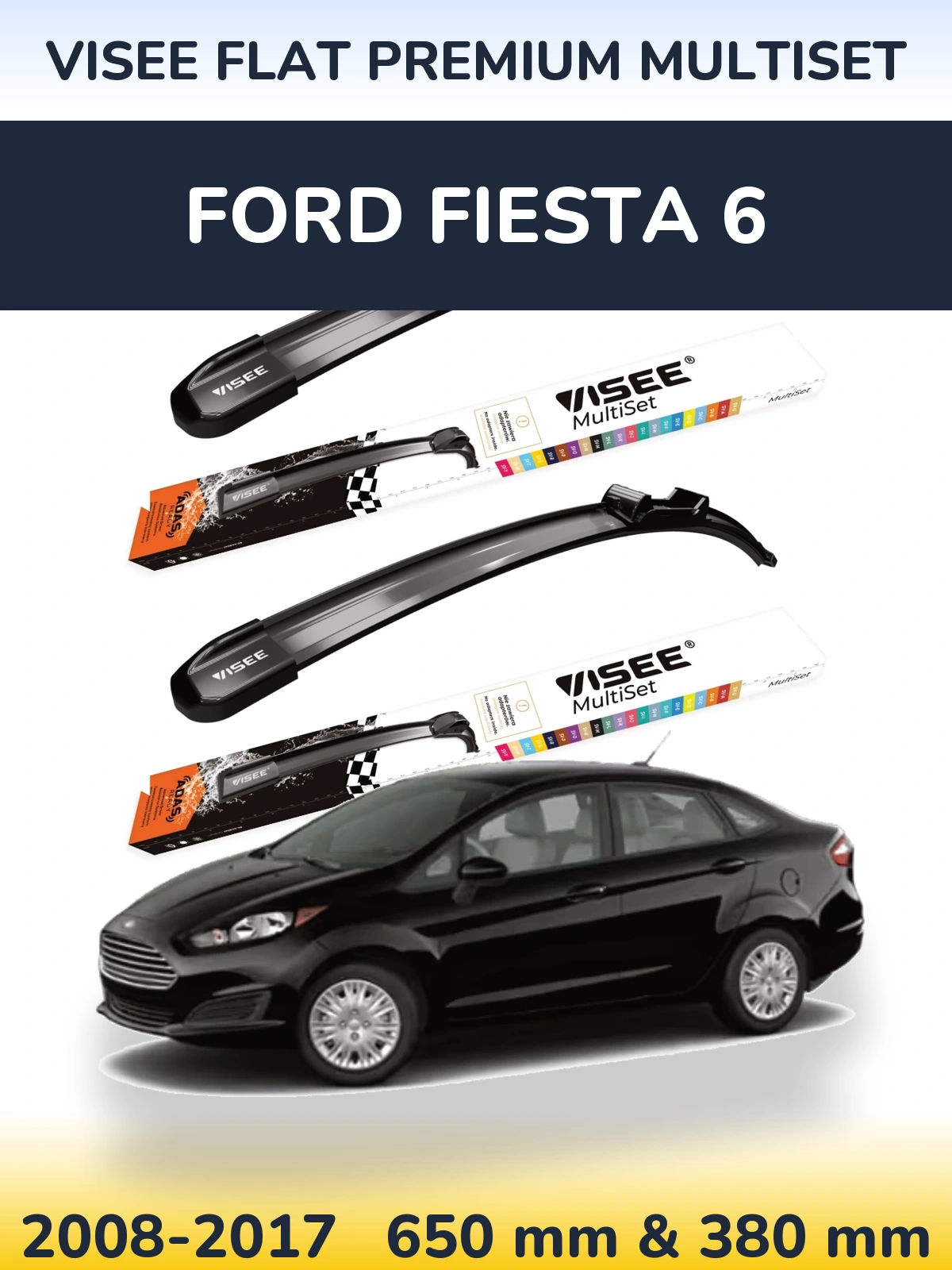 Komplet przednich wycieraczek VISEE FLAT PREMIUM MultiSet 650 & 380 mm do Ford Fiesta 6 2008-2017