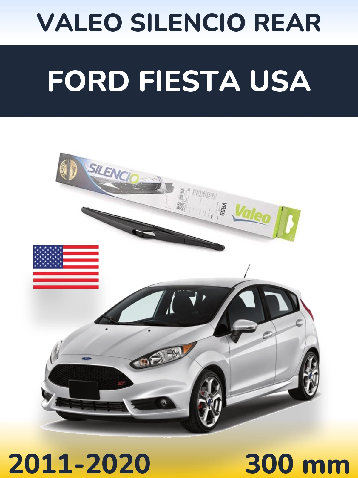 Tylna wycieraczka Valeo Silencio Rear 300 mm do Ford Fiesta USA 2011-2020