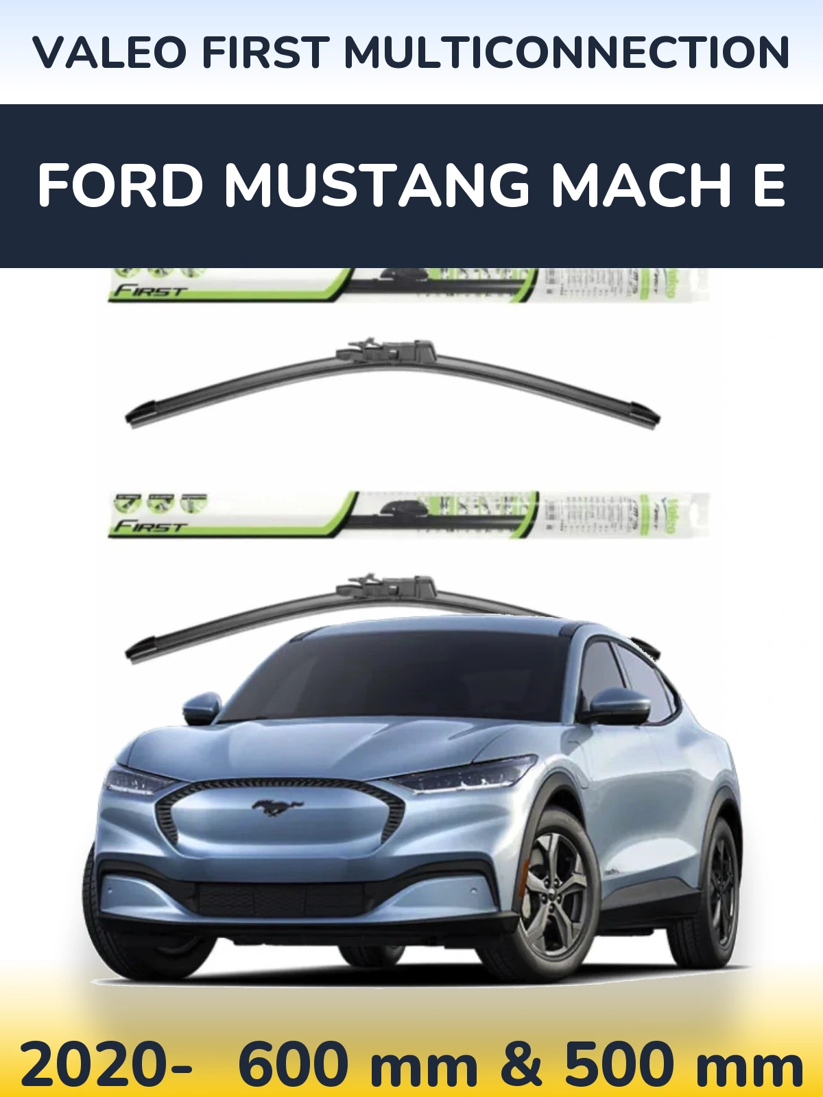 Комплект передних дворников Valeo First MultiConnection 600 & 500 мм для Ford Mustang Mach E 2020-2026