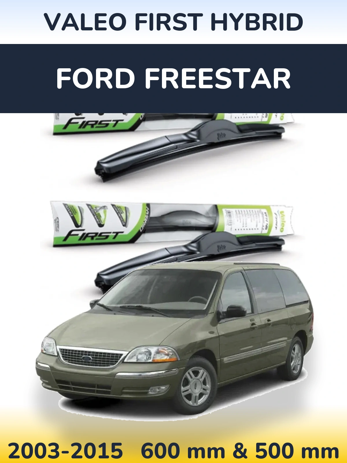 Комплект передних дворников Valeo First Hybrid 600 & 500 мм для Ford Freestar 2003-2015