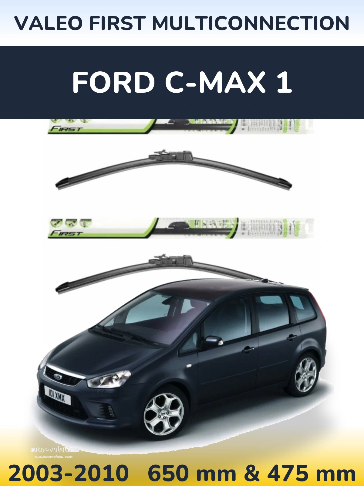 Комплект передних дворников Valeo First MultiConnection 650 & 475 мм для Ford C-MAX 1 2003-2010