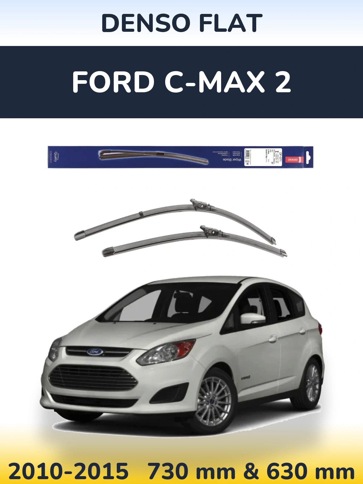 Komplet przednich wycieraczek Denso Flat 730 & 630 mm do Ford C-MAX 2 2010-2015