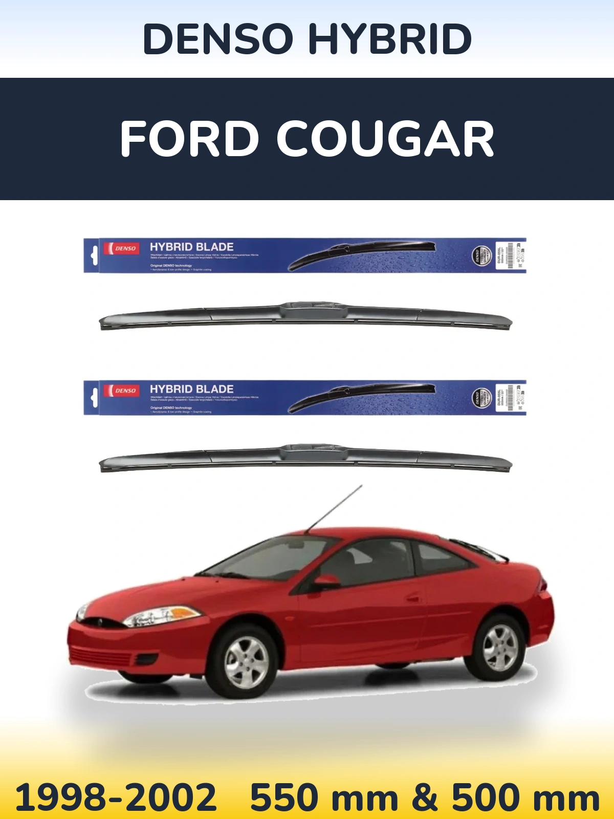 Комплект передних дворников Denso Hybrid 550 & 500 мм для Ford Cougar 1998-2002