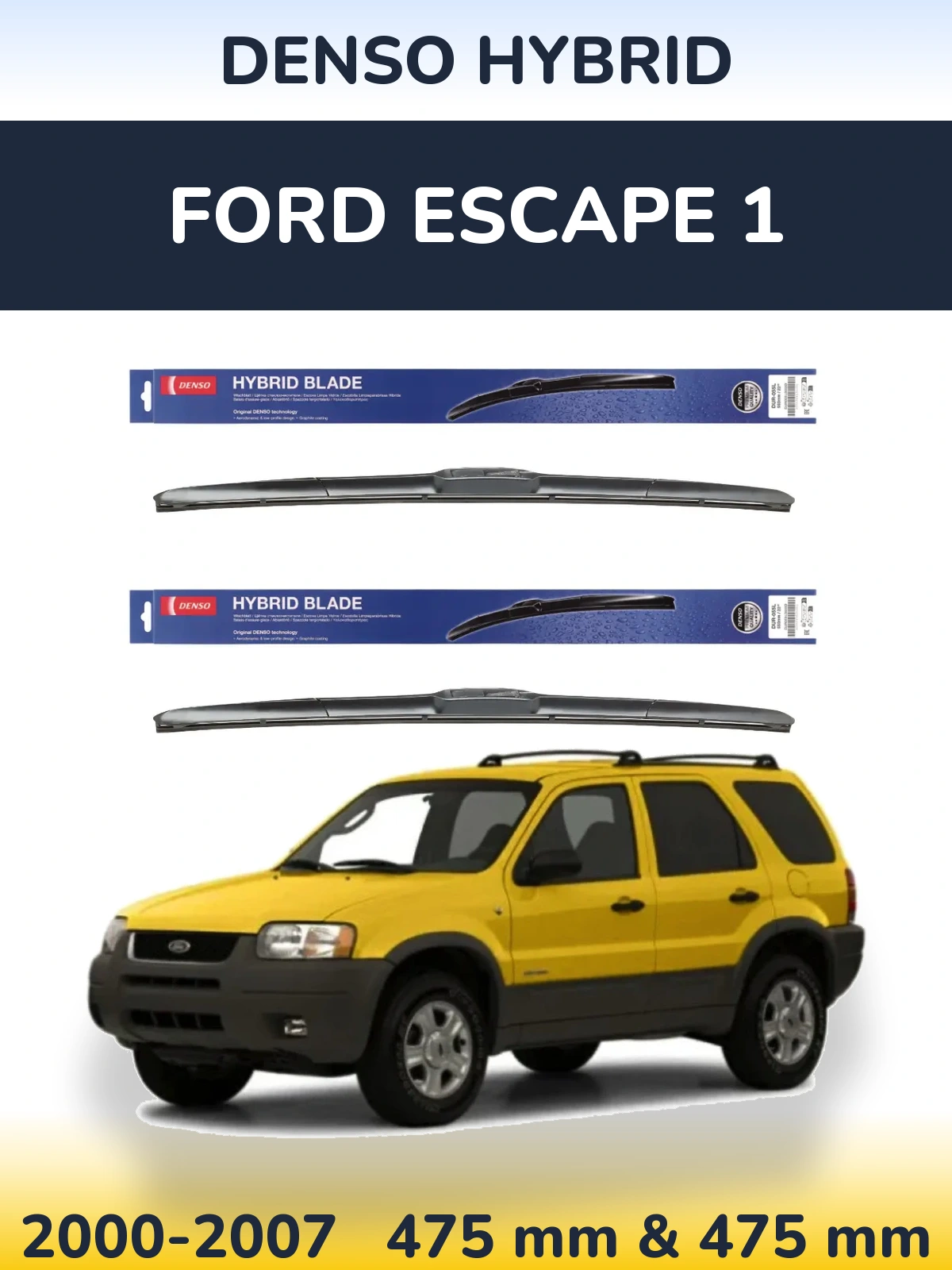Front wiper blade set Denso Hybrid 475 & 475 mm for Ford Escape 1 2000-2007