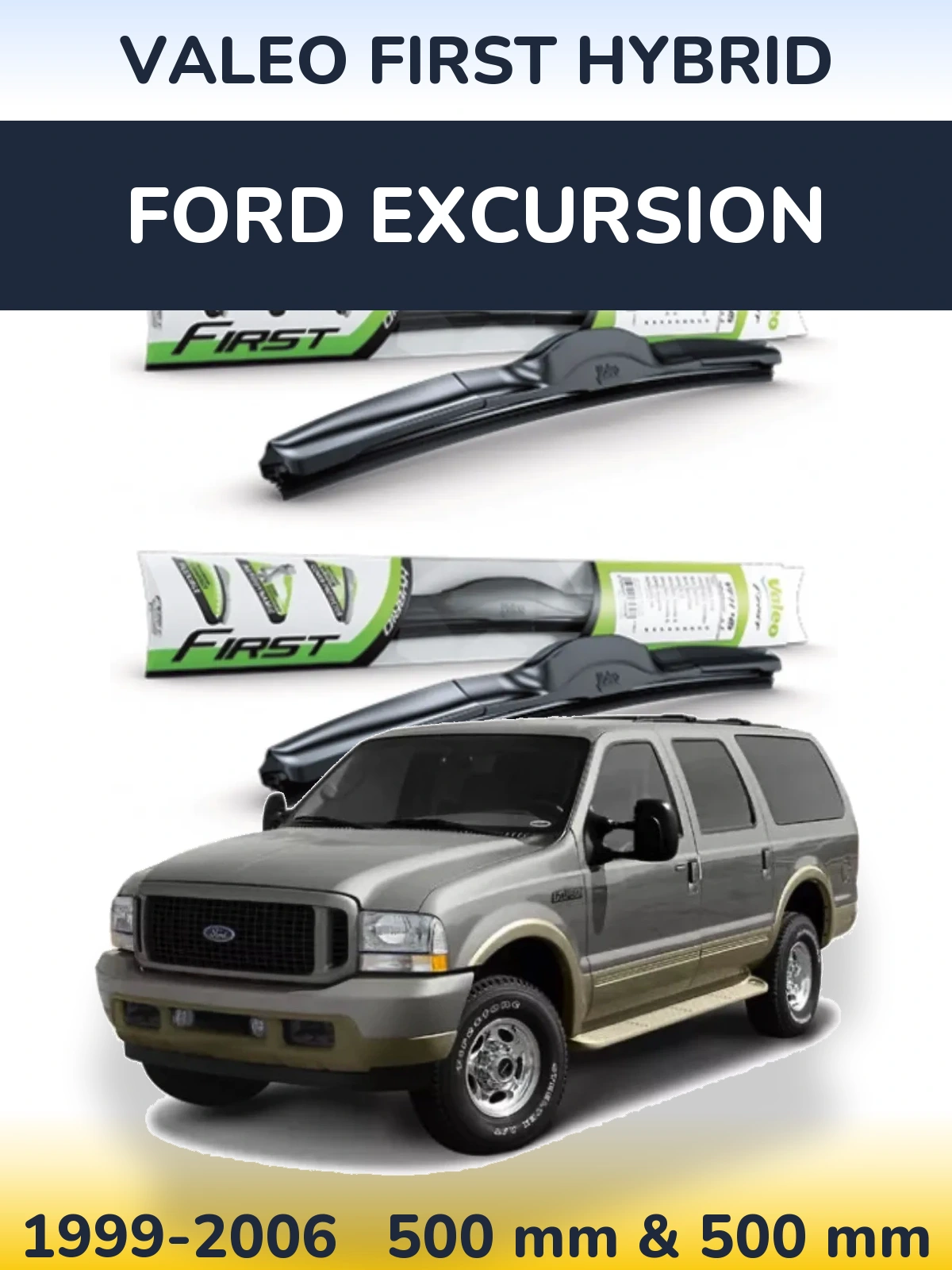 Komplet przednich wycieraczek Valeo First Hybrid 500 & 500 mm do Ford Excursion 1999-2006
