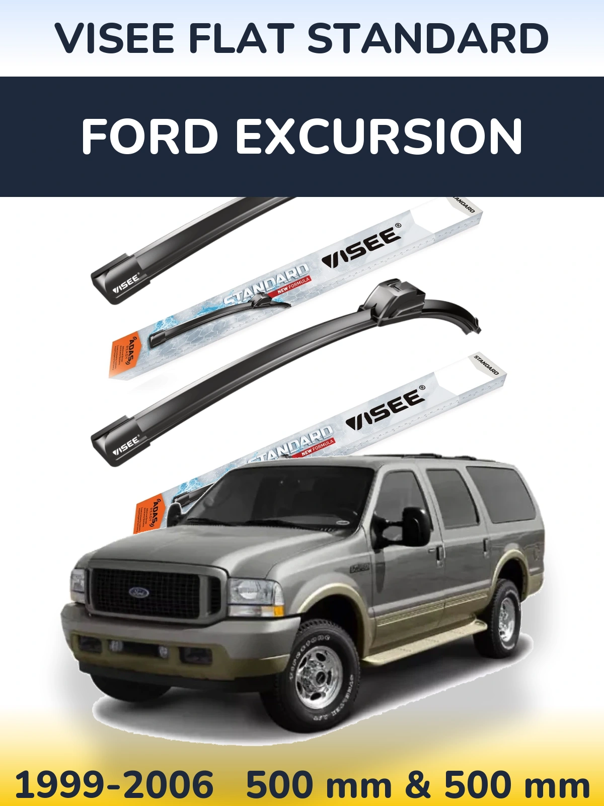 Komplet przednich wycieraczek VISEE FLAT STANDARD 500 & 500 mm do Ford Excursion 1999-2006