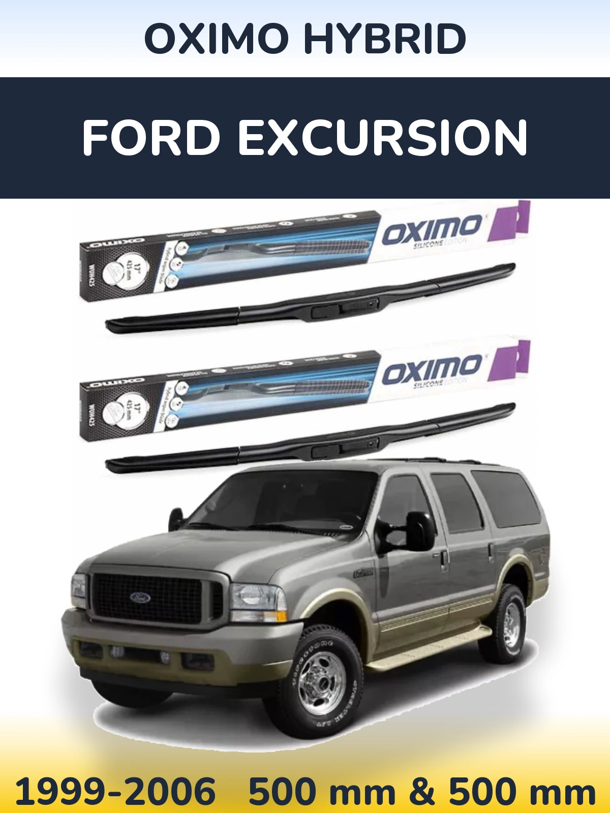 Komplet przednich wycieraczek Oximo Hybrid 500 & 500 mm do Ford Excursion 1999-2006