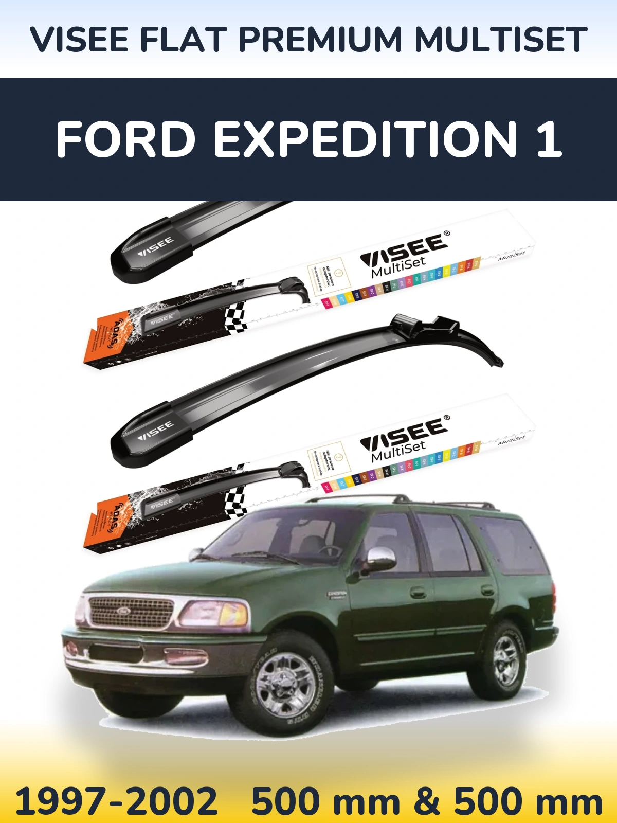 Komplet przednich wycieraczek VISEE FLAT PREMIUM MultiSet 500 & 500 mm do Ford Expedition 1 1997-2002