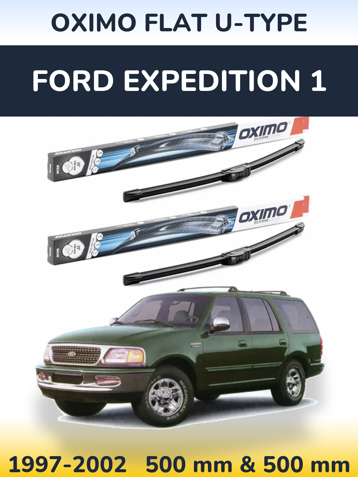 Komplet przednich wycieraczek Oximo Flat U-type 500 & 500 mm do Ford Expedition 1 1997-2002