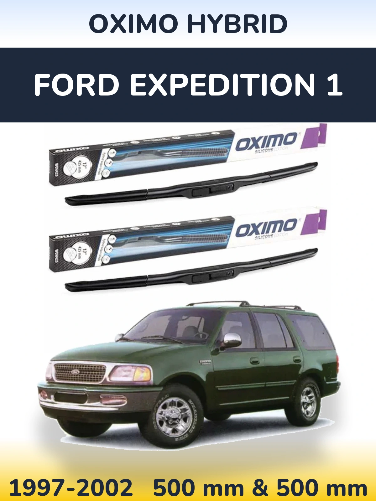 Komplet przednich wycieraczek Oximo Hybrid 500 & 500 mm do Ford Expedition 1 1997-2002