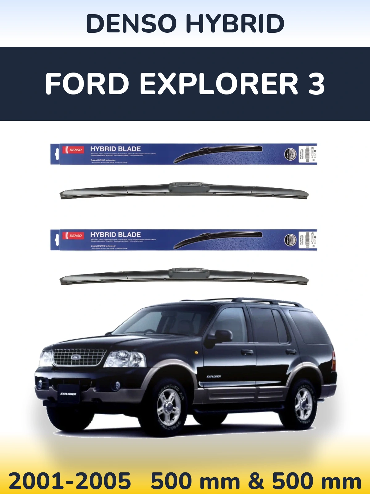 Komplet przednich wycieraczek Denso Hybrid 500 & 500 mm do Ford Explorer 3 2001-2005