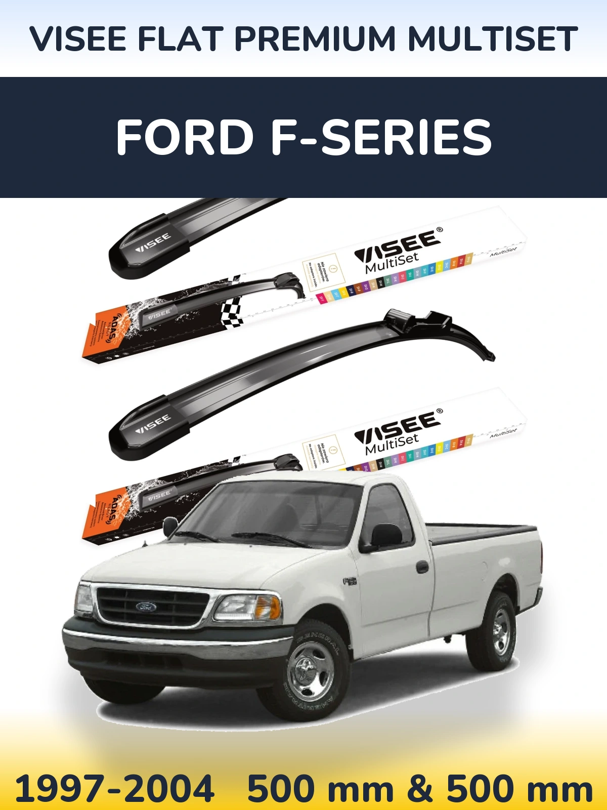 Komplet przednich wycieraczek VISEE FLAT PREMIUM MultiSet 500 & 500 mm do Ford F-series 1997-2004