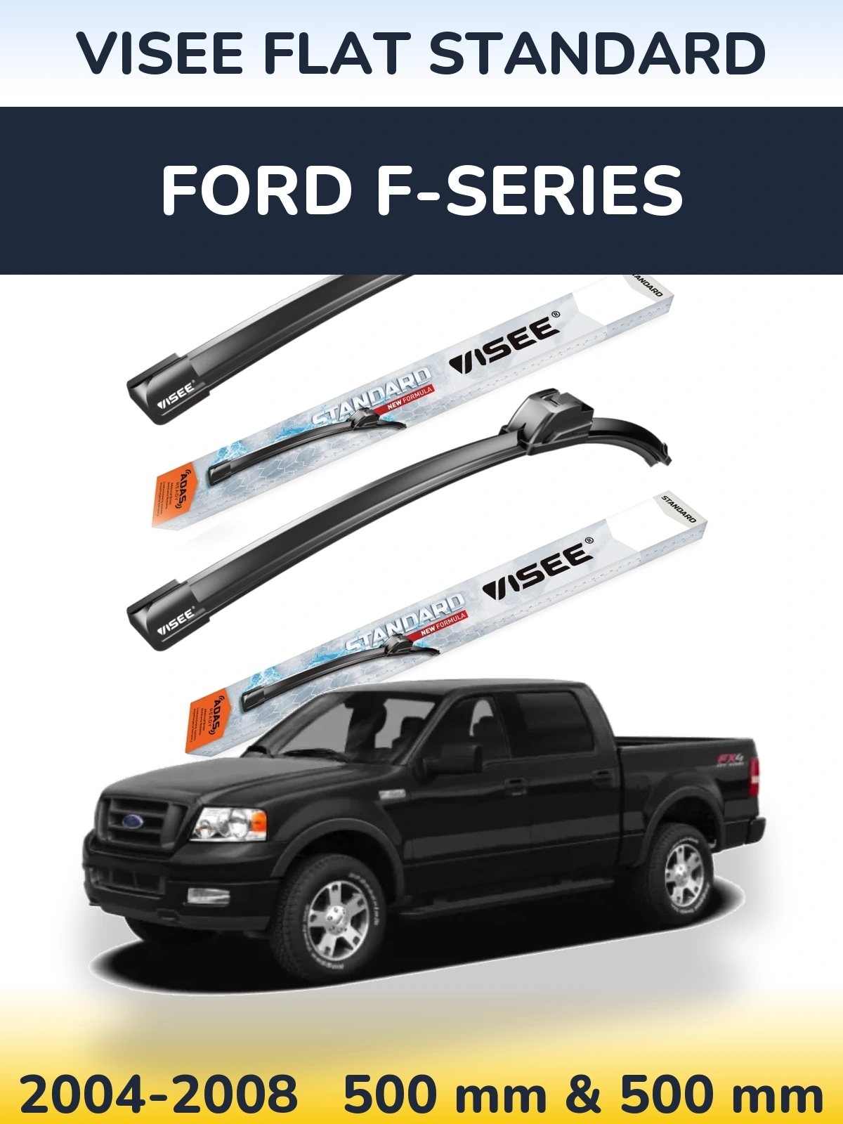 Комплект передних дворников VISEE FLAT STANDARD 500 & 500 мм для Ford F-series 2004-2008