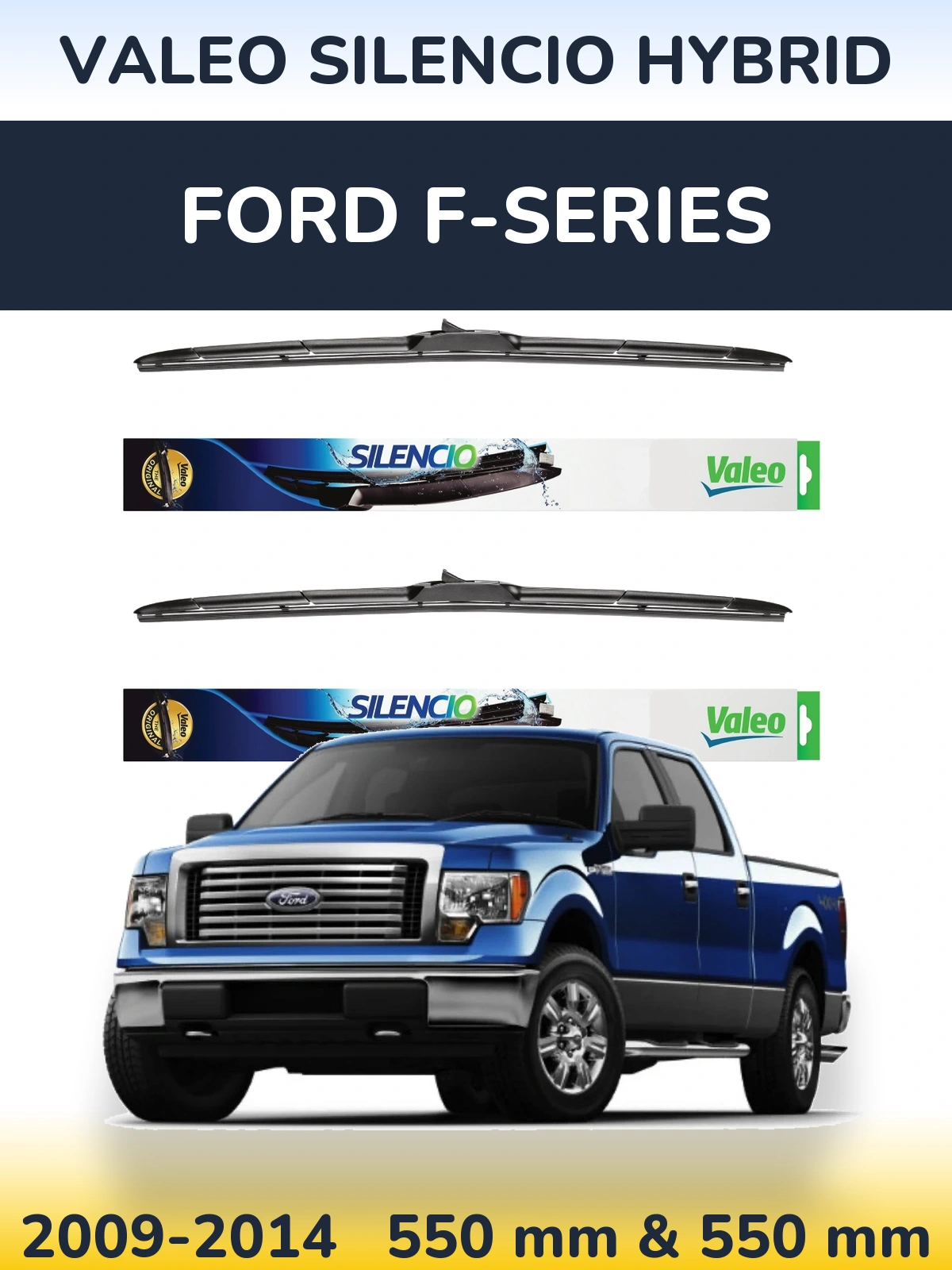 Komplet przednich wycieraczek Valeo Silencio Hybrid 550 & 550 mm do Ford F-series 2009-2014