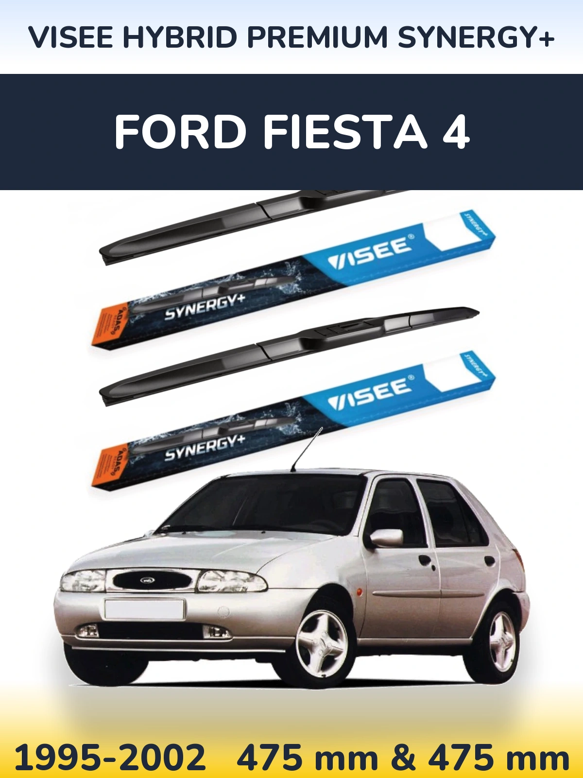 Komplet przednich wycieraczek VISEE HYBRID PREMIUM SYNERGY+ 475 & 475 mm do Ford Fiesta 4 1995-2002