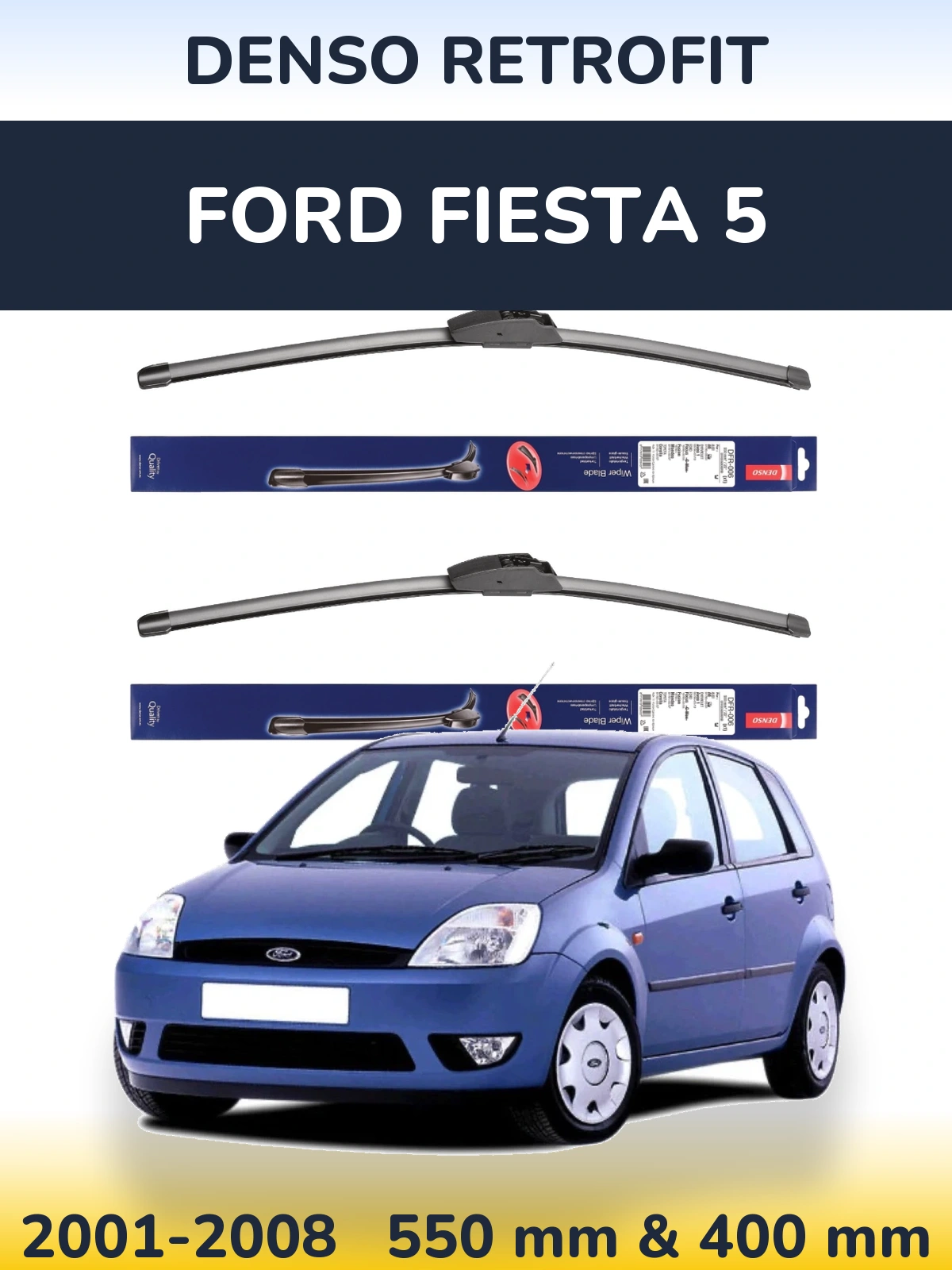 Komplet przednich wycieraczek Denso Retrofit 550 & 400 mm do Ford Fiesta 5 2001-2008
