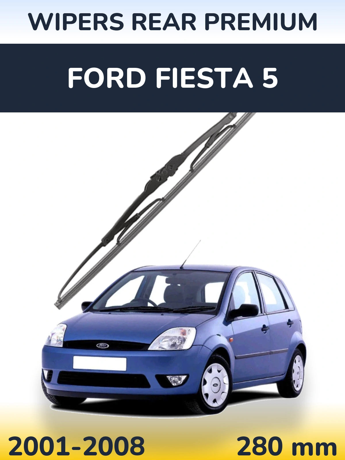 Tylna wycieraczka WIPERS REAR PREMIUM 280 mm do Ford Fiesta 5 2001-2008