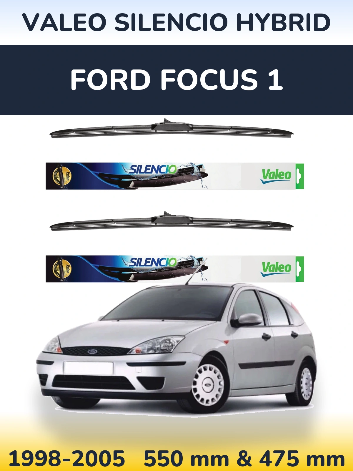 Komplet przednich wycieraczek Valeo Silencio Hybrid 550 & 475 mm do Ford Focus 1 1998-2005
