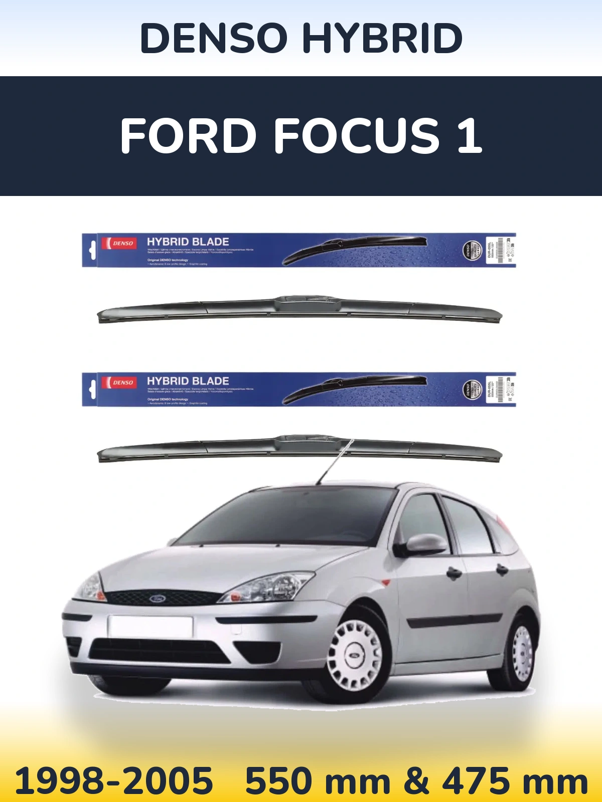 Front wiper blade set Denso Hybrid 550 & 475 mm for Ford Focus 1 1998-2005