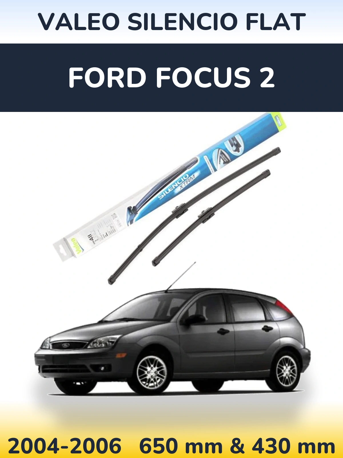 Комплект передних дворников Valeo Silencio Flat 650 & 420 мм для Ford Focus 2 2004-2006