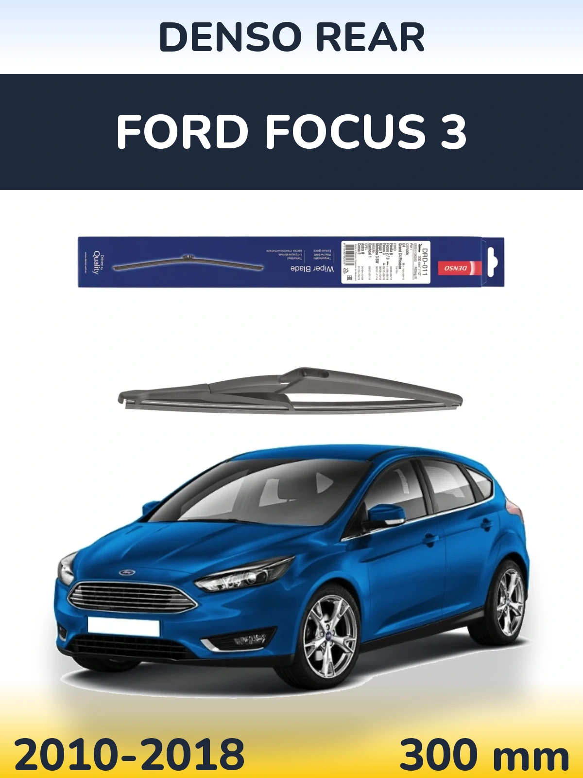 Tylna wycieraczka Denso Rear 300 mm do Ford Focus 3 2010-2018