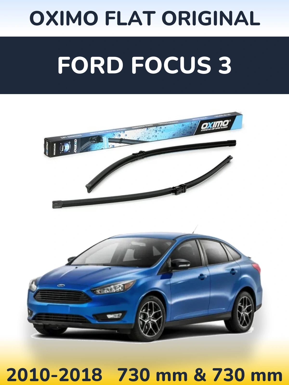 Комплект передних дворников Oximo Flat Original 700 & 700 мм для Ford Focus 3 2010-2018