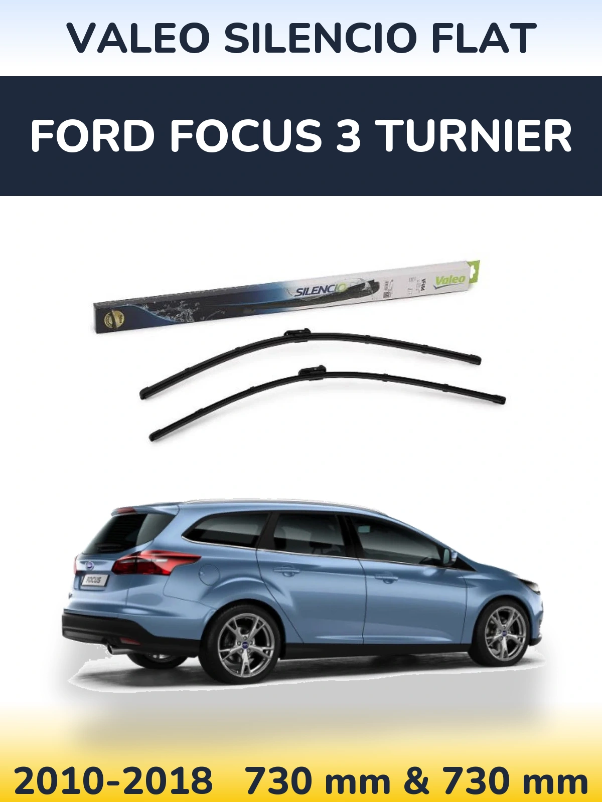Комплект передних дворников Valeo Silencio Flat 730 & 730 мм для Ford Focus 3 Turnier 2010-2018