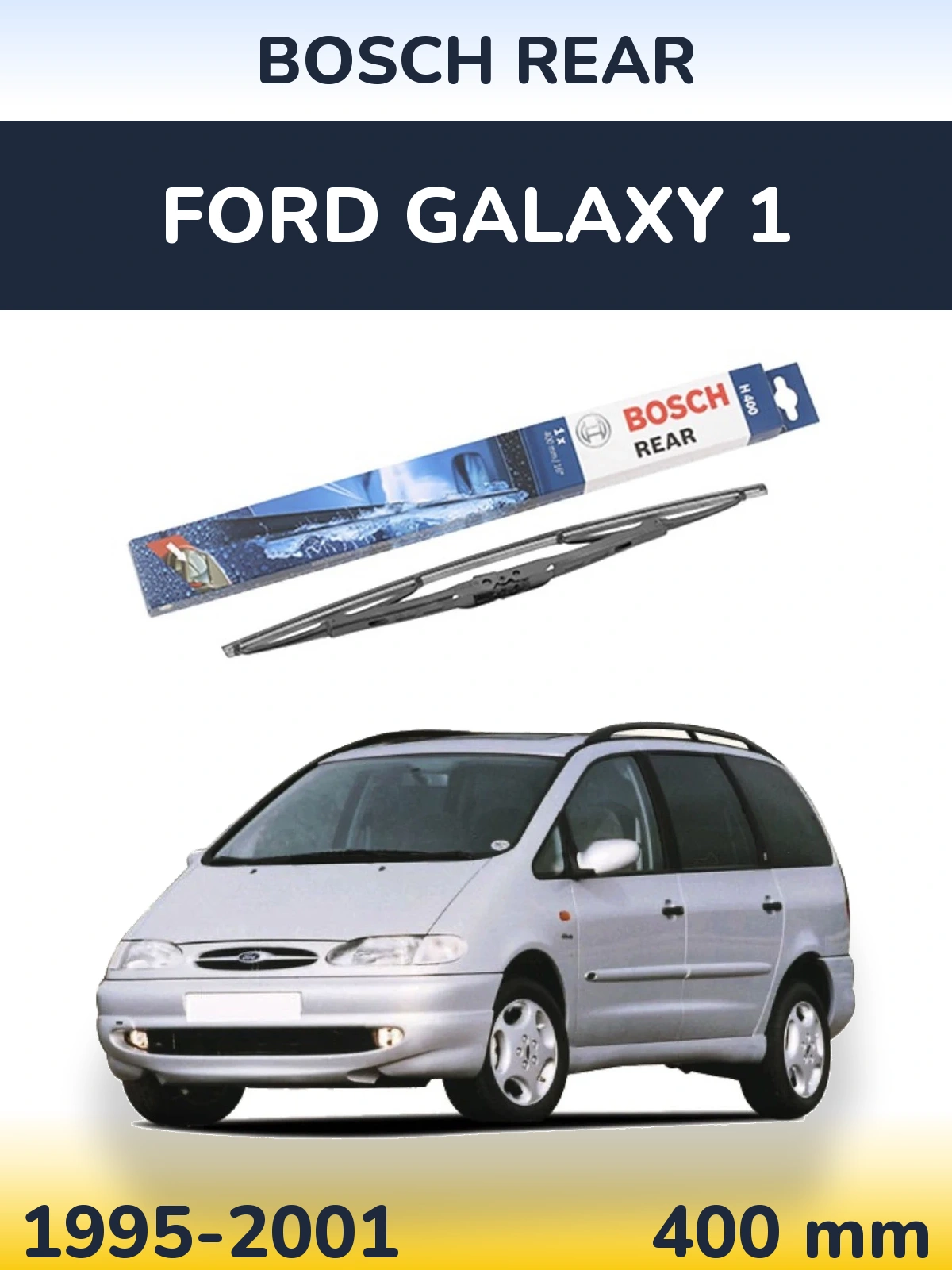 Задний дворник BOSCH Rear 400 мм для Ford Galaxy 1 1995-2001