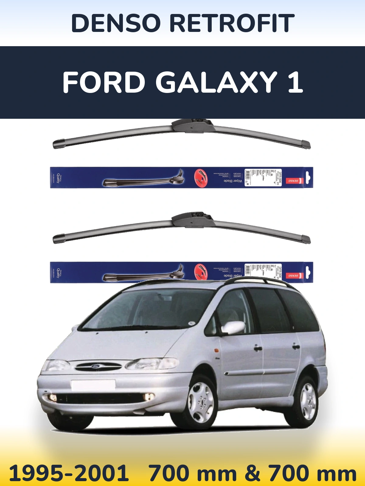 Komplet przednich wycieraczek Denso Retrofit 700 & 700 mm do Ford Galaxy 1 1995-2001