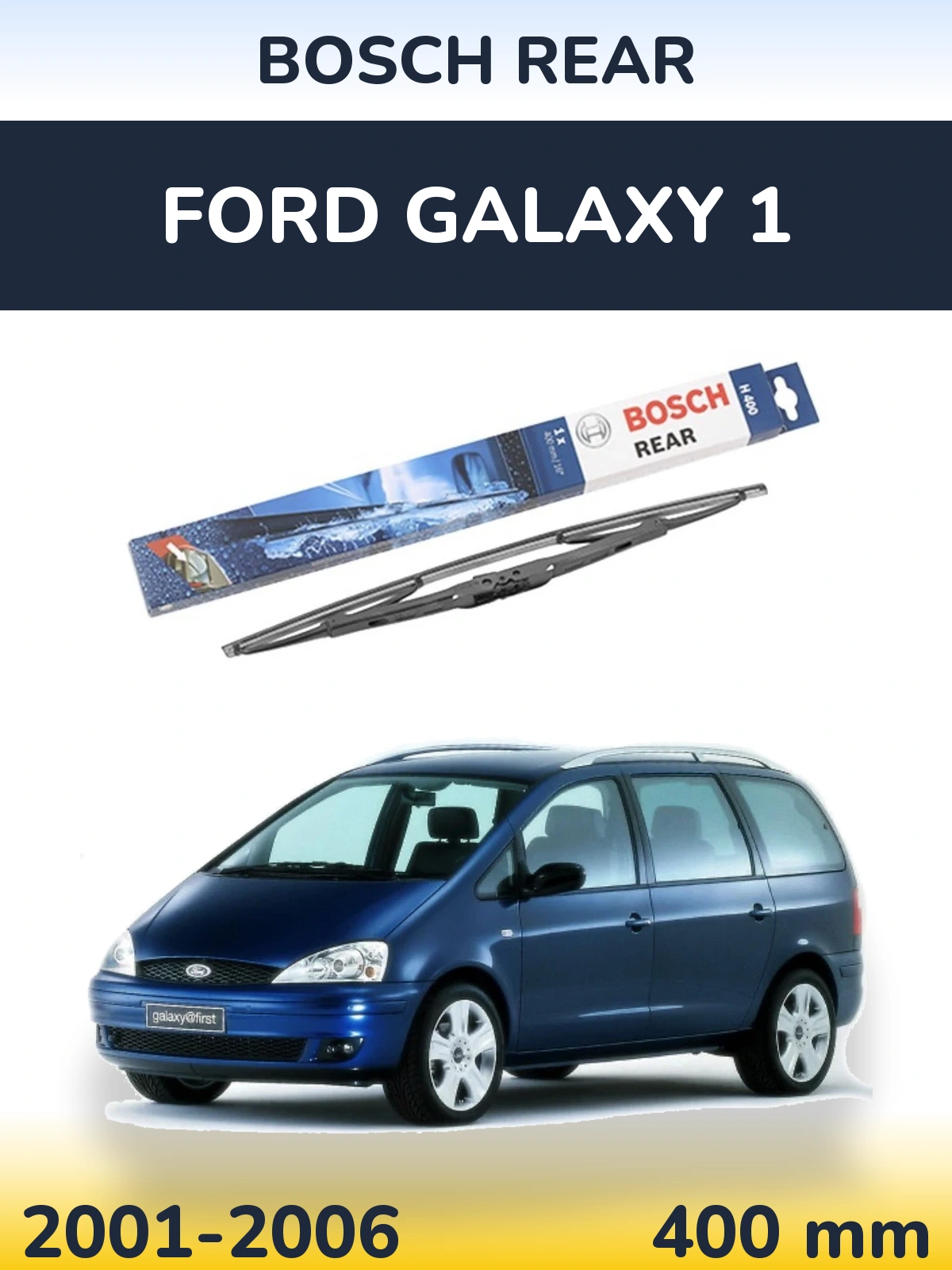 Tylna wycieraczka BOSCH Rear 400 mm do Ford Galaxy 1 2001-2006
