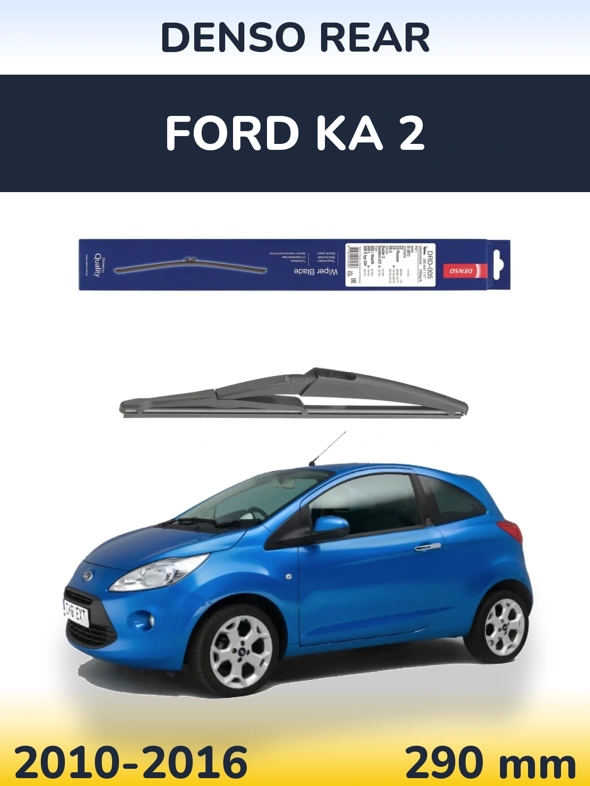 Задний дворник Denso Rear 290 мм для Ford Ka 2 2010-2016