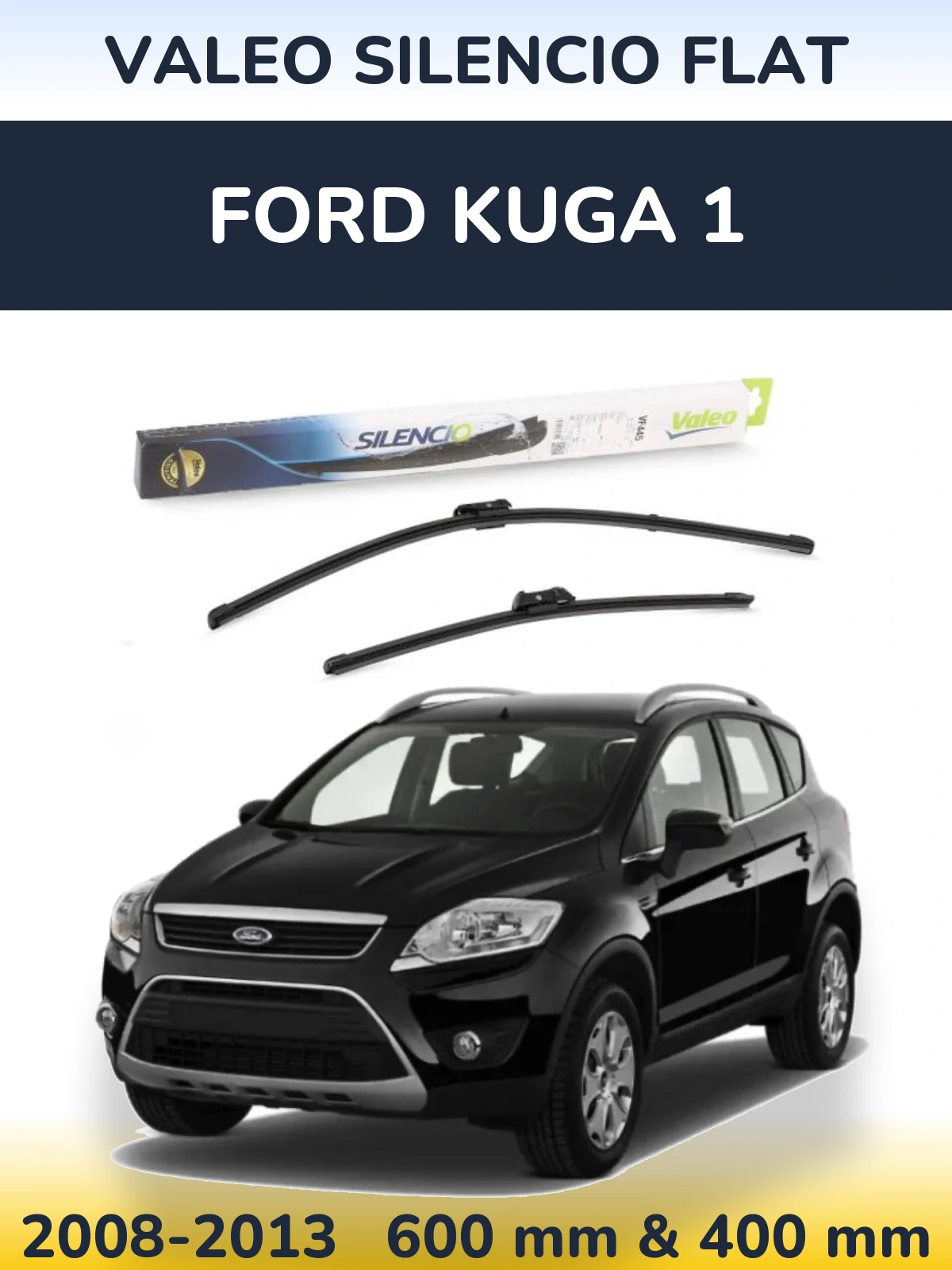 Komplet przednich wycieraczek Valeo Silencio Flat 600 & 400 mm do Ford Kuga 1 2008-2013