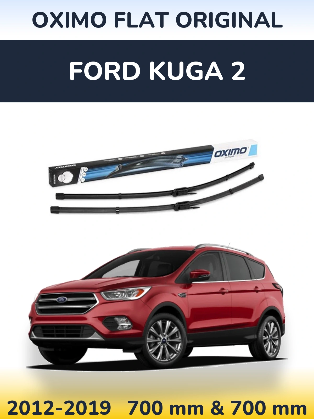 Komplet przednich wycieraczek Oximo Flat Original 700 & 700 mm do Ford Kuga 2 2012-2019