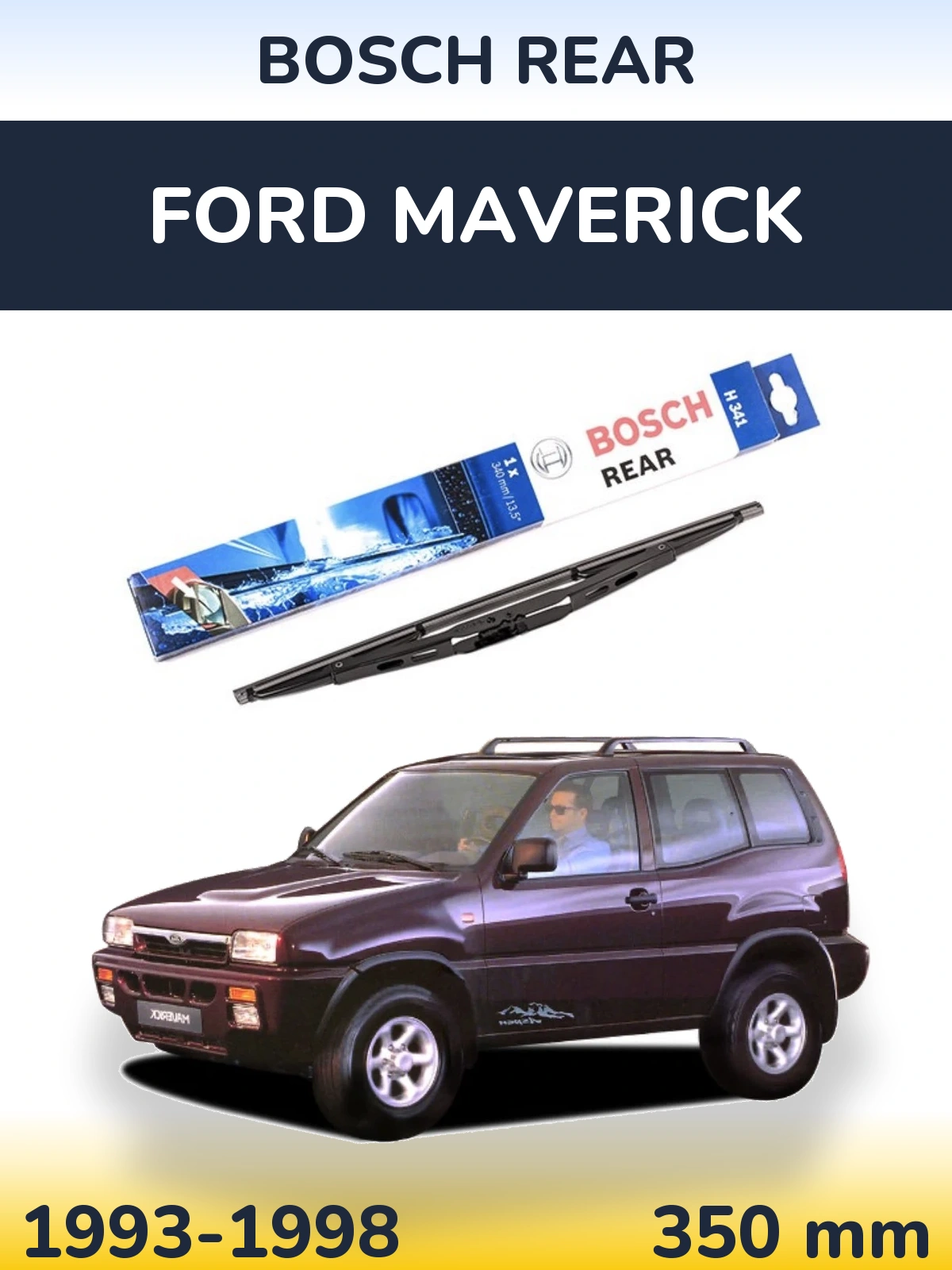 Tylna wycieraczka BOSCH Rear 340 mm do Ford Maverick 1993-1998