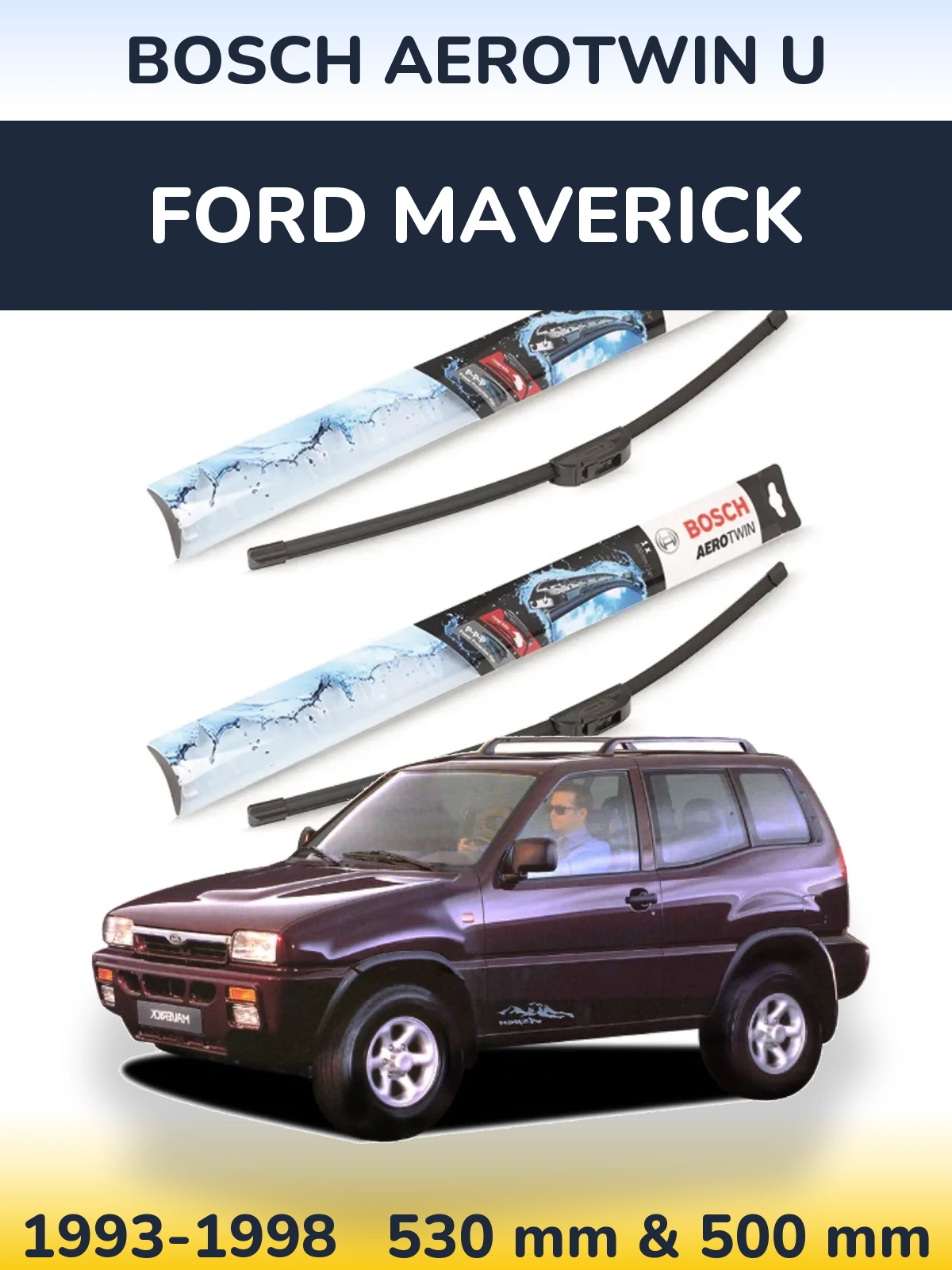Komplet przednich wycieraczek BOSCH AeroTwin U 530 & 500 mm do Ford Maverick 1993-1998