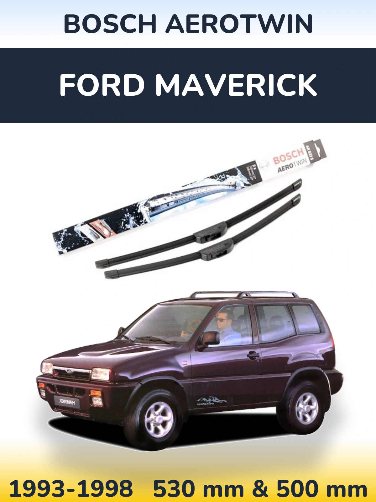 Komplet przednich wycieraczek BOSCH AeroTwin 530 & 500 mm do Ford Maverick 1993-1998