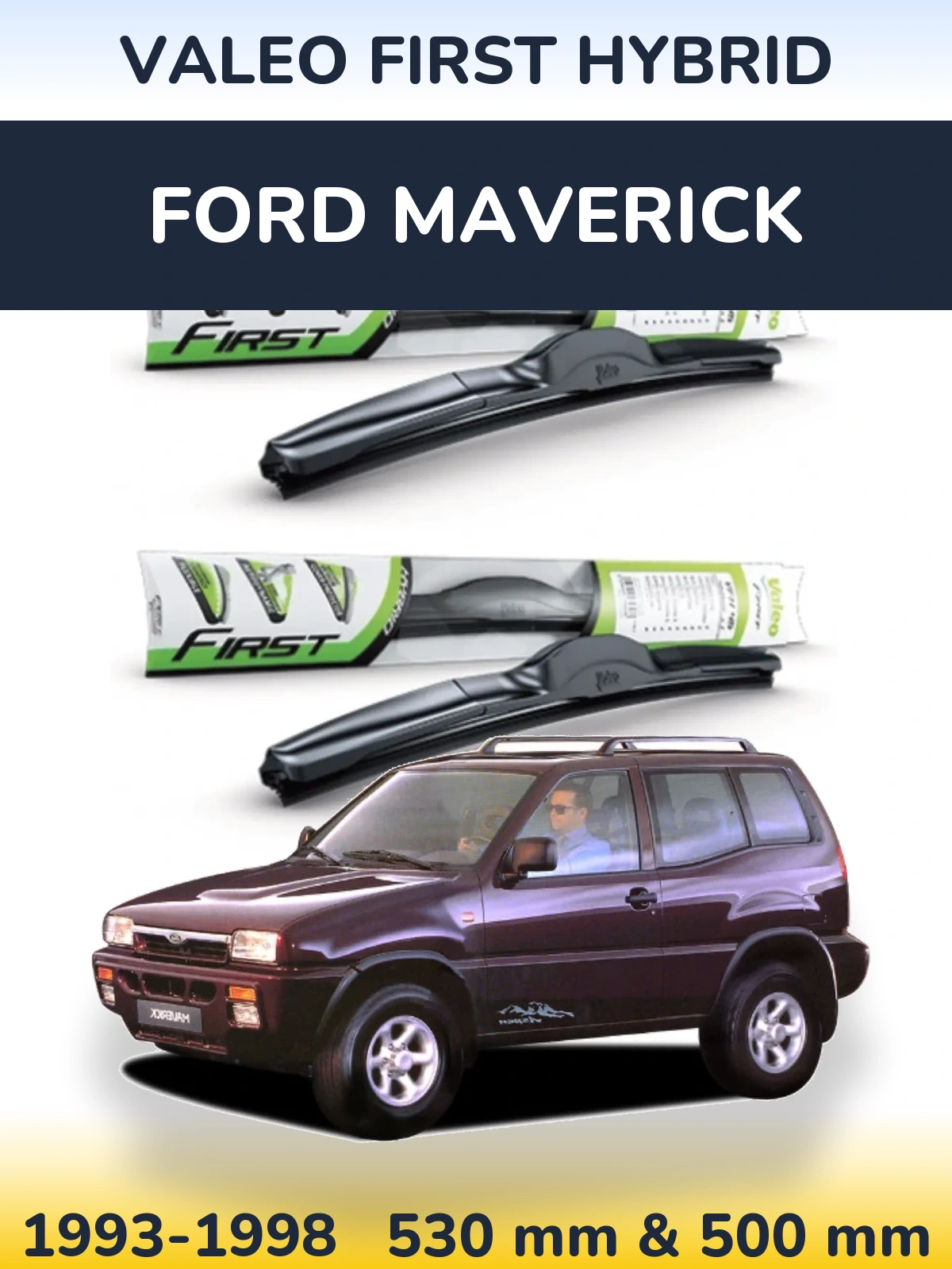 Комплект передних дворников Valeo First Hybrid 530 & 500 мм для Ford Maverick 1993-1998