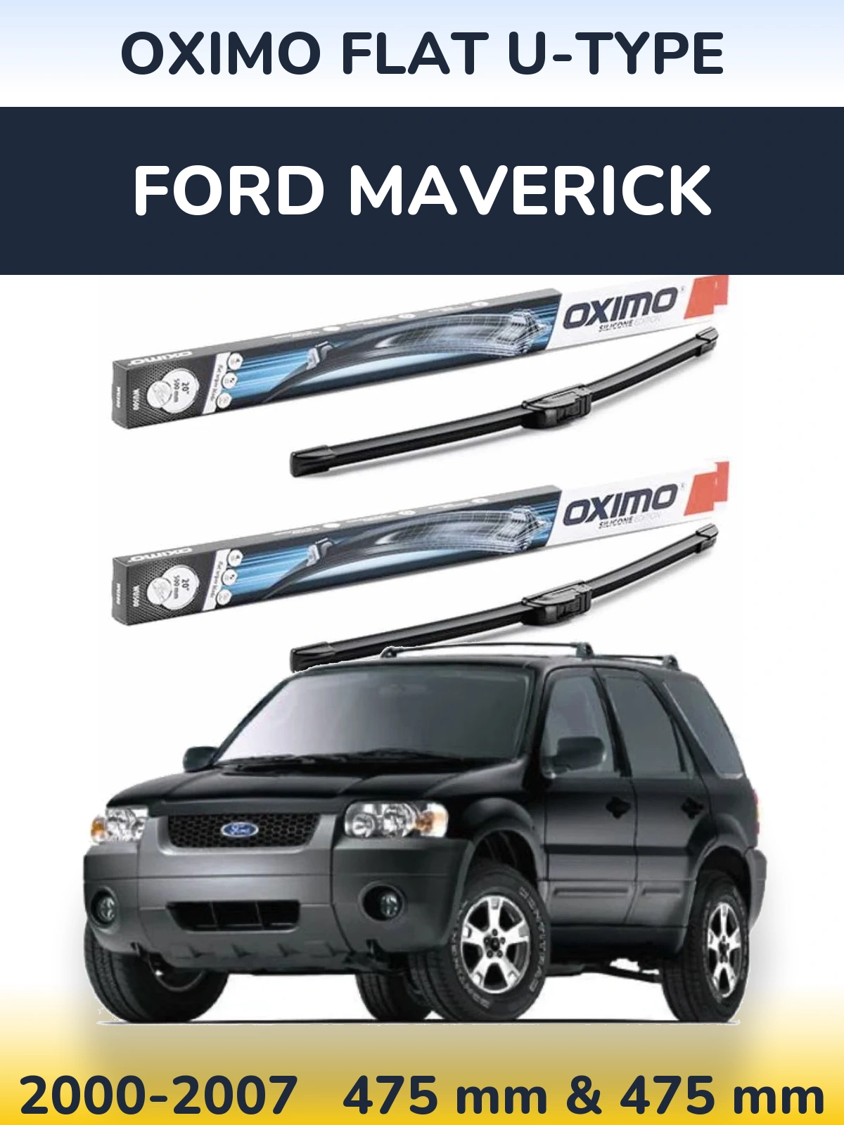 Front wiper blade set Oximo Flat U-type 475 & 475 mm for Ford Maverick 2000-2007