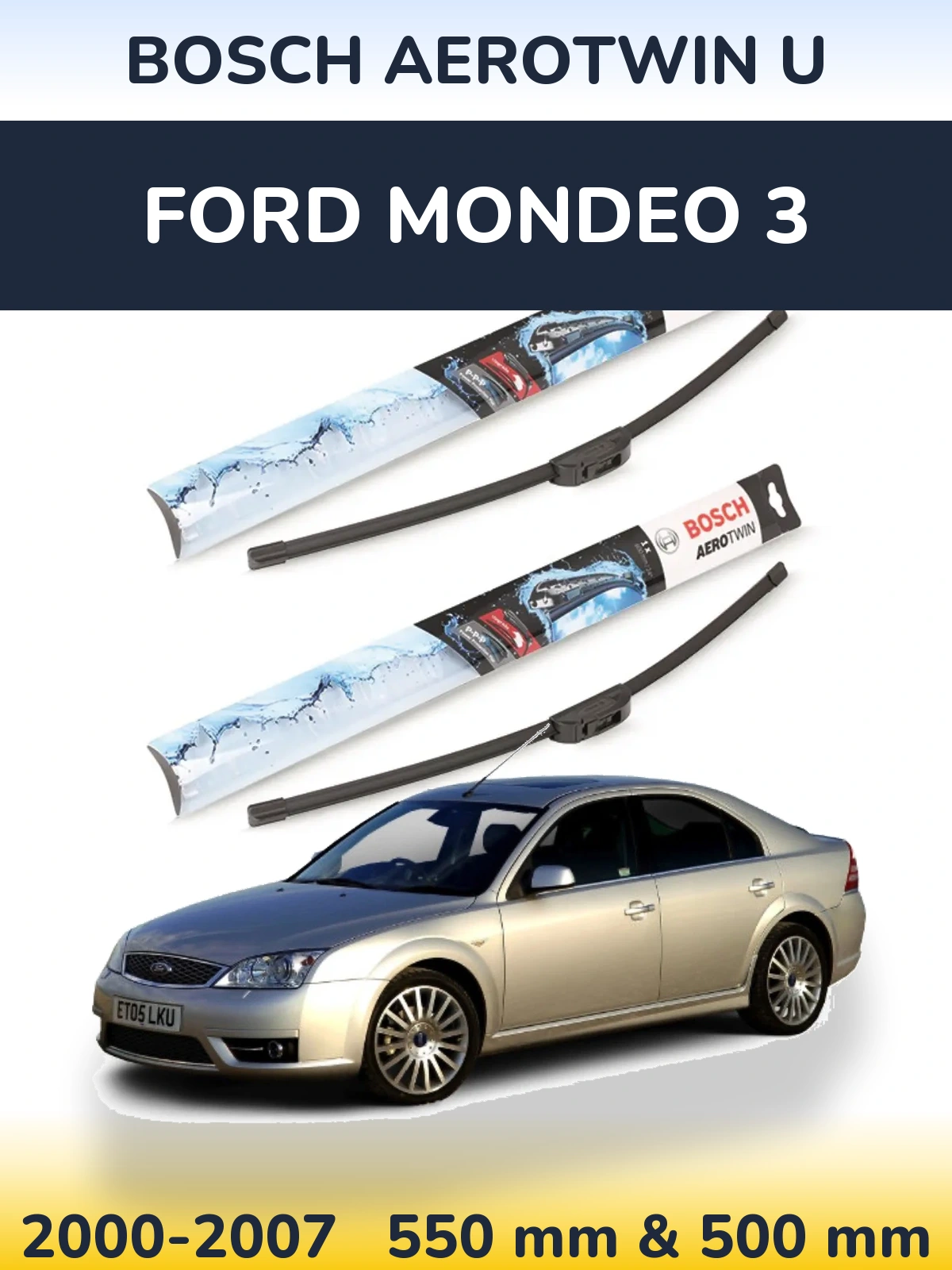 Комплект передних дворников BOSCH AeroTwin U 550 & 500 мм для Ford Mondeo 3 2000-2007