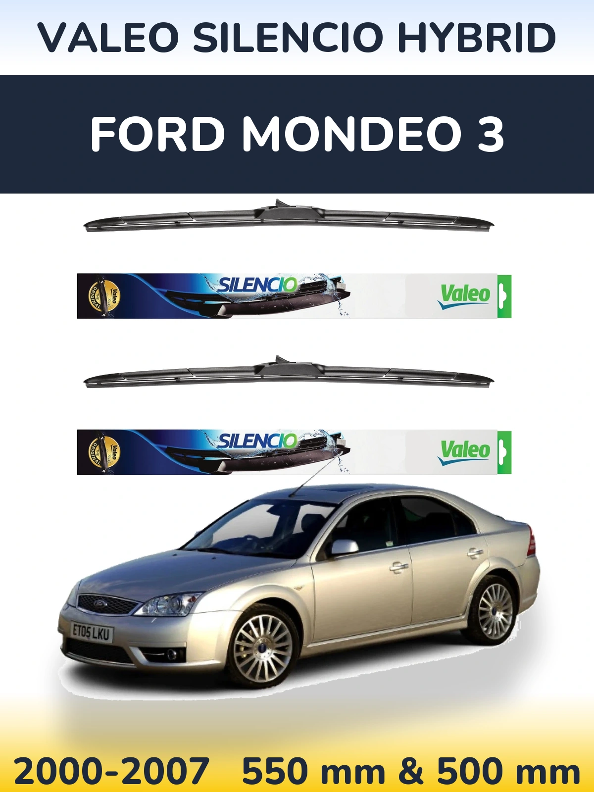 Komplet przednich wycieraczek Valeo Silencio Hybrid 550 & 500 mm do Ford Mondeo 3 2000-2007