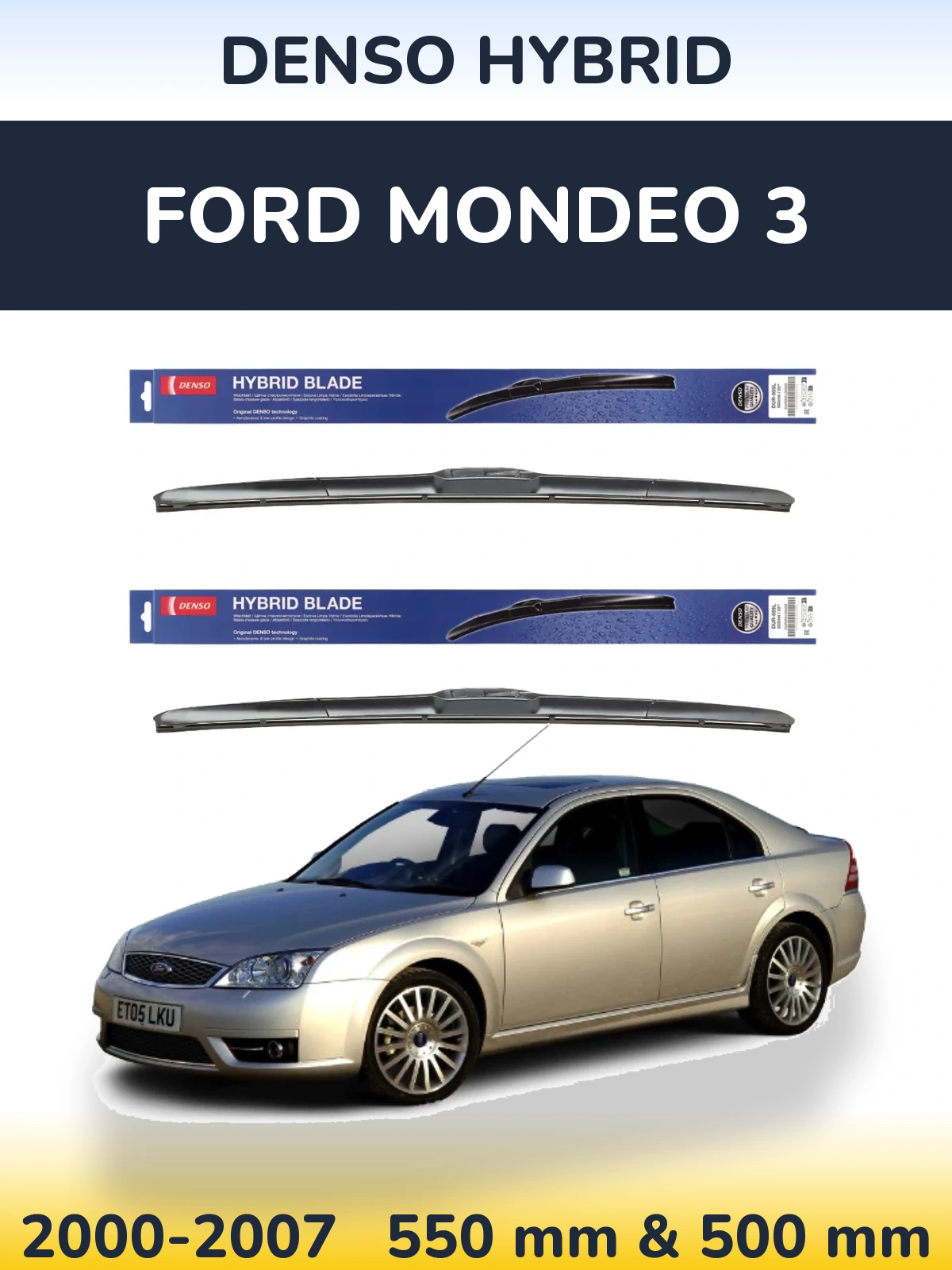 Komplet przednich wycieraczek Denso Hybrid 550 & 500 mm do Ford Mondeo 3 2000-2007