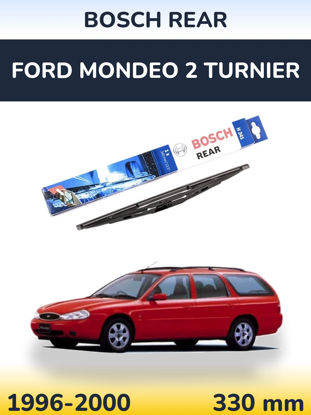 Задний дворник BOSCH Rear 340 мм для Ford Mondeo 2 Turnier 1996-2000