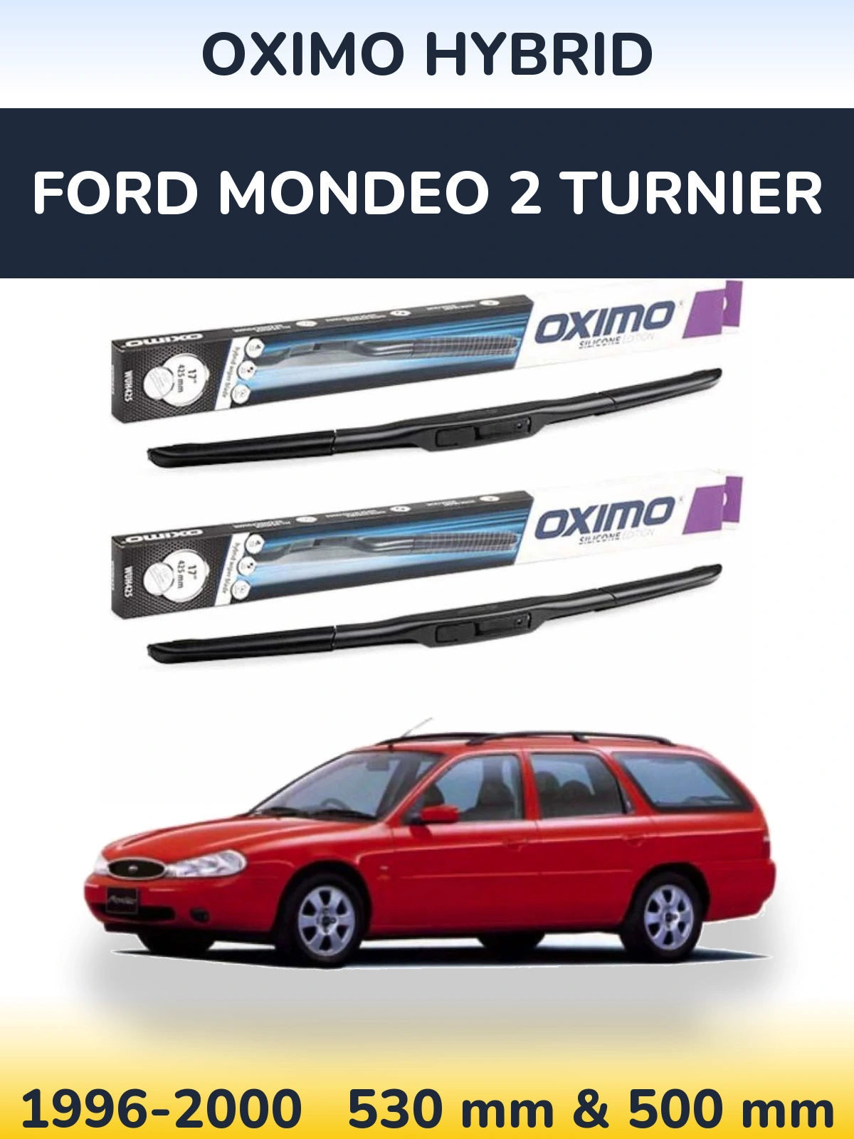 Комплект передних дворников Oximo Hybrid 530 & 500 мм для Ford Mondeo 2 Turnier 1996-2000