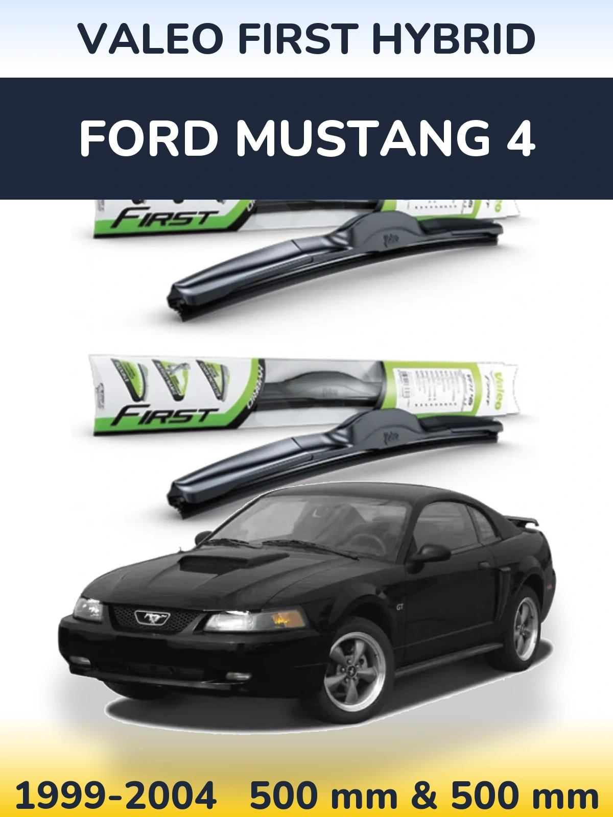 Komplet przednich wycieraczek Valeo First Hybrid 500 & 500 mm do Ford Mustang 4 1999-2004
