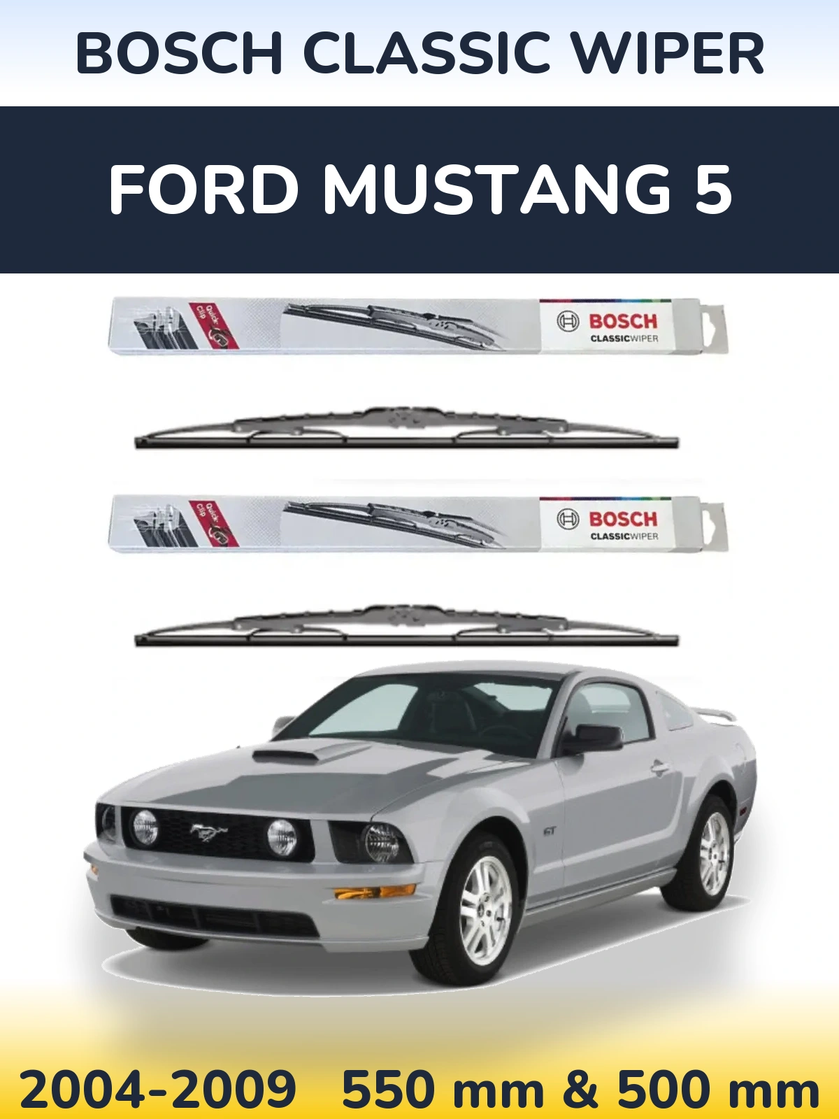 Комплект передних дворников BOSCH Classic Wiper 550 & 500 мм для Ford Mustang 5 2004-2009