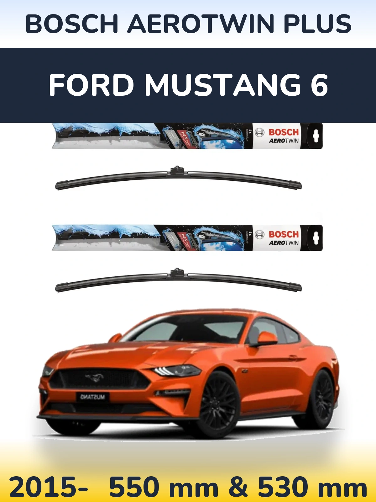 Komplet przednich wycieraczek BOSCH AeroTwin Plus 550 & 530 mm do Ford Mustang 6 2015-2026