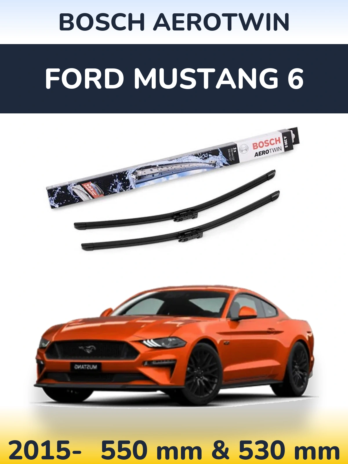 Komplet przednich wycieraczek BOSCH AeroTwin 550 & 530 mm do Ford Mustang 6 2015-2026
