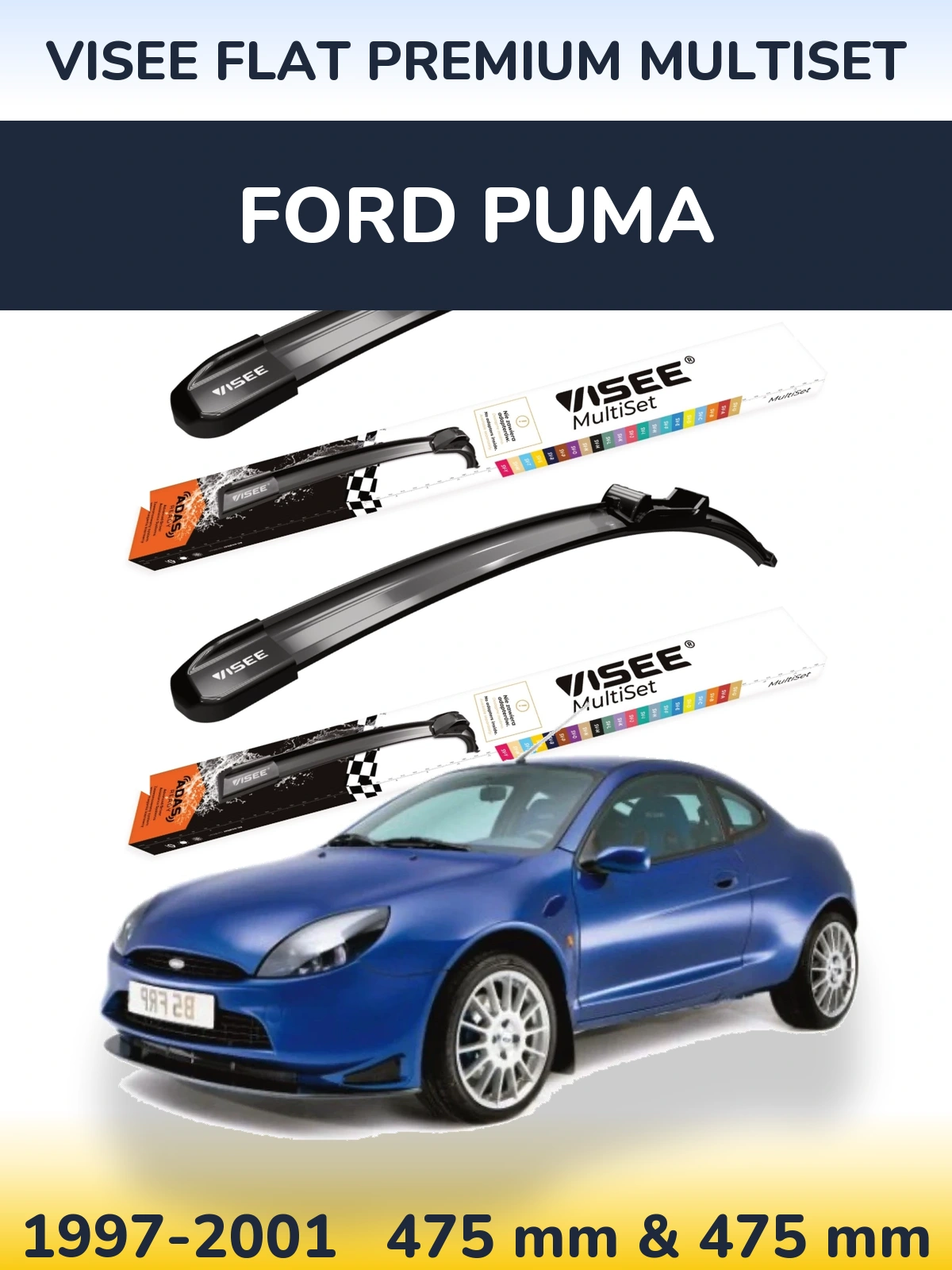 Front wiper blade set VISEE FLAT PREMIUM MultiSet 475 & 475 mm for Ford Puma 1997-2001