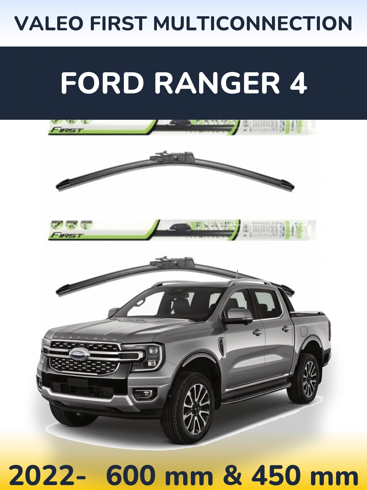 Front wiper blade set Valeo First MultiConnection 600 & 450 mm for Ford Ranger 4 2022-2026